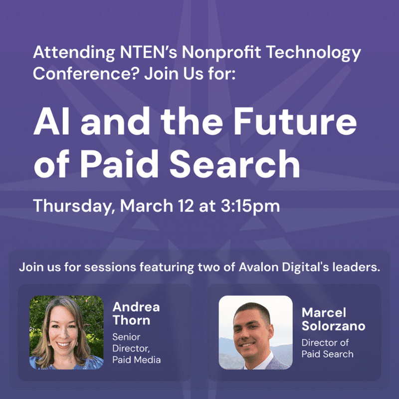 Promotional flyer for a session titled "AI and the Future of Paid Search" at NTEN’s Nonprofit Technology Conference on Thursday, March 12 at 3:15pm. The flyer highlights two speakers from Avalon Digital, Andrea Thorn, Senior Director of Paid Media, and Marcel Solorzano, Director of Paid Search, with their photos and titles displayed on a purple geometric background.